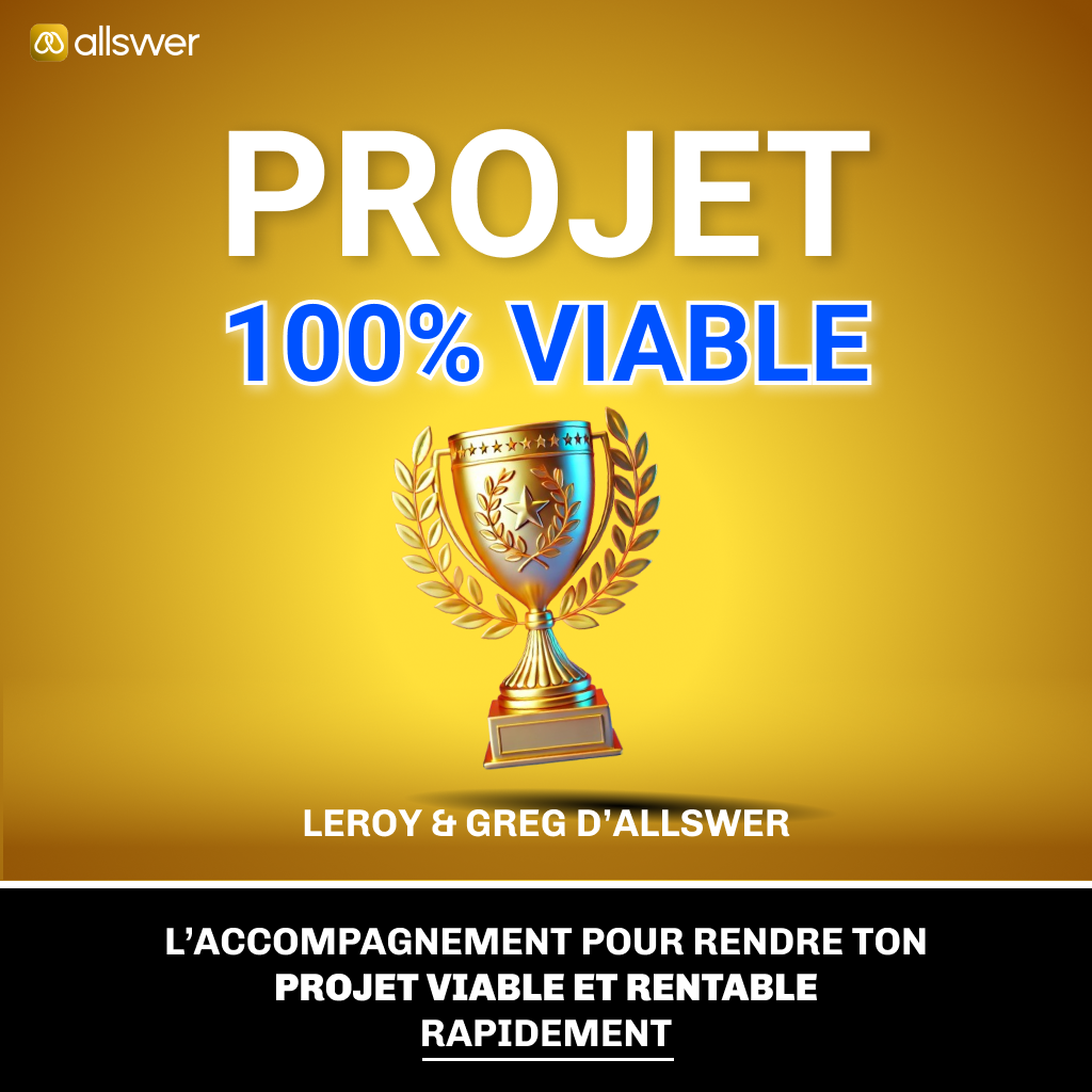 - PROJET 100% VIABLE : L'accompagnement pour rendre ton projet Viable & Rentable, Rapidement